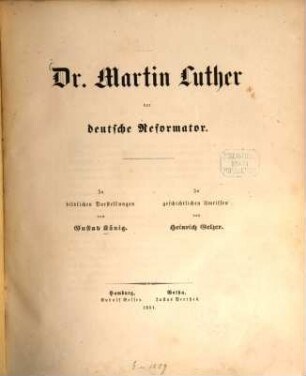 Dr. Martin Luther der deutsche Reformator