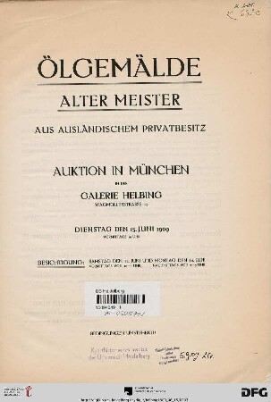 Ölgemälde alter Meister aus ausländischem Privatbesitz : Auktion in München in der Galerie Helbing, Dienstag den 15. Juni 1909