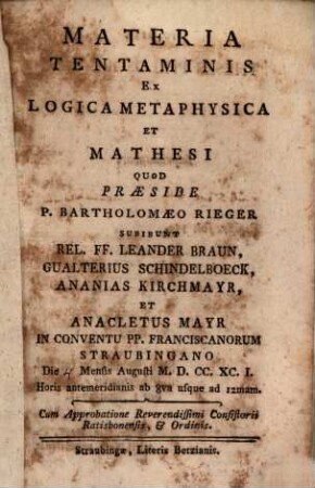 Materia tentaminis ex logica, metaphysica et mathesi