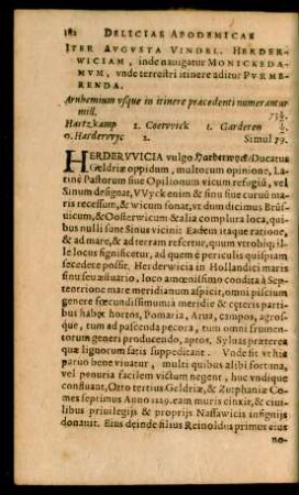 Iter Augusta Vindel. Herderwiciam, inde nauigatur Monickedamum, unde terrestri itinere aditur Purmerenda