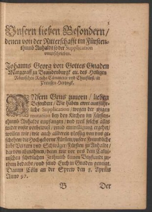 Unsern lieben Besondern/ denen von der Ritterschafft im Fürstenthumb Anhaldt so der Supplication unterschrieben.