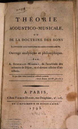 Théorie acoustico-musicale ou De la doctrine des sons rapportée aux principes de leur combinaison : Ouvrage analÿtique et philosophique