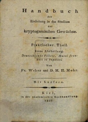 Handbuch der Einleitung in das Studium der Kryptogamischen Gewächse, 1. Deutschland Filices, Musci frondosi et hepatici