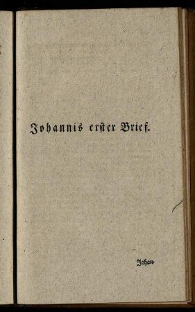 Johannis erster Brief – Brief an die Hebräer