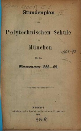 Stundenplan der Polytechnischen Schule in München für das .... 1868/69, WS