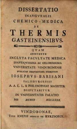 Dissertatio Inavgvralis Chemico-Medica De Thermis Gasteinensibvs