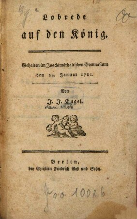 Lobrede auf den König : Gehalten im Joachimsthalischen Gymnasium den 24. Januar 1781.