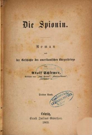 Die Spionin : Roman aus der Geschichte des amerikanischen Bürgerkriegs, 3