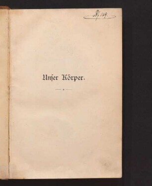 Unser Körper : Handbuch der Anatomie, Physiologie und Hygiene der Leibesübungen