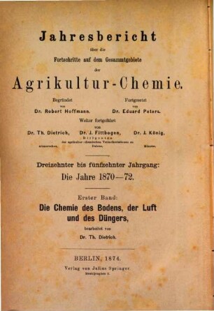 Jahresbericht über die Fortschritte auf dem Gesamtgebiet der Agrikultur-Chemie. 13. 1870