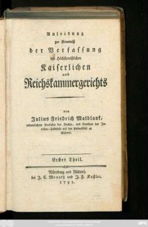 Theil 1: Von der Verfassung des Höchstpreißlichen Kaiserlichen und Reichskammergerichts