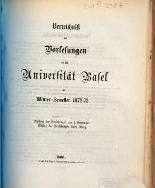 Verzeichnis der Vorlesungen. 1872/73, 1872/73. WS.