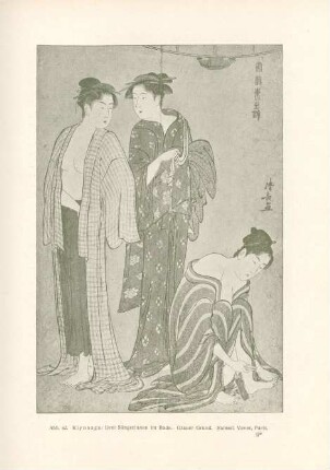 Kiyonaga: Drei Sängerinnen im Bade. Grauer Grund. Samml. Vever, Paris