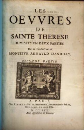 Les Oevvres De Sainte Therese : Divisées En Devx Parties, 2