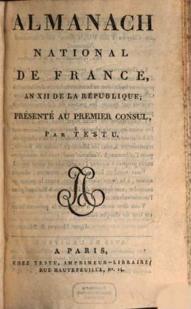 Almanach national de France : l'an ... de la République Françoise une et indivisible. 1803/04 = An XII