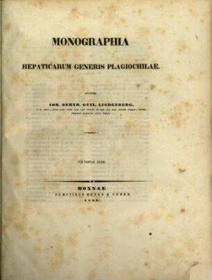 Species Hepathicarum, [3]. Monographia hepaticarum generis plagiochilae