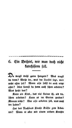 Ein Beispiel, wie man doch nicht katechisiren soll