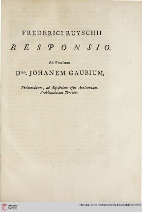 Frederici Ruyschii responsio ad eruditum Dominum Johannem Gaubium […]