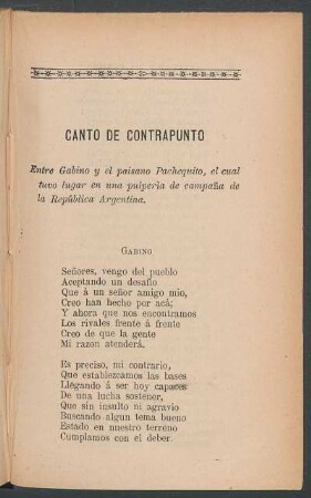 Canto de contrapunto : Entre Gabino y el paisano Pachequito, el cual tuvo lugar en una pulpería de campaña de la República Argentina.