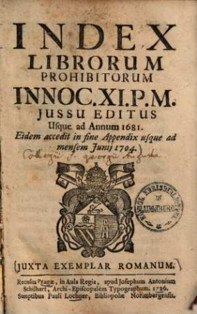 Index librorum prohibitorum : Innoc. XI. P.M. iussu editus usque ad annum 1681 ; Eidem accedit in fine appendix usque ad mensem Iunii 1704, Iuxta exemplar Romanum