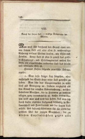 VIII. Genuß der freyen Luft - mässige Temperatur der Wärme.