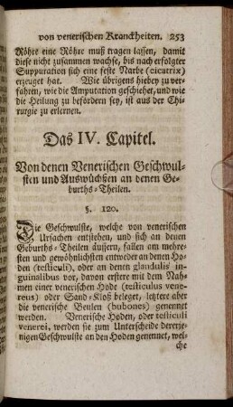 Das IV. Capitel. Von denen Venerischen Geschwulsten und Auswüchßen an denen Geburths-Theilen.