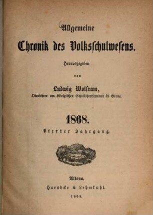 Allgemeine Chronik des Volksschulwesens, 4. 1868 (1869)