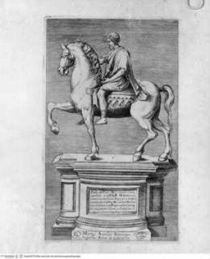 Antiquarum statuarum urbis Romae, quae in publicis privatisque locis visuntur, icones. Romae. Ex typis Laurentii Vaccarii... MDLXXXIIII., Tafel [5]: Marcus Aurelius Antoninus Augustus Romae in Capitolio (nach der Antike)