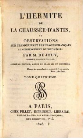 L' hermite de la chaussée d'Antin, ou observations sur les moeurs et les usages français au commencement du XIX. siècle, 4