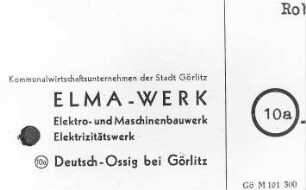 Görlitz-Deutsch-Ossig. "Elma-Werk"