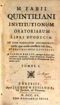 M. Fabii Quintiliani Institutionum oratoriarum libri XII. T. 1