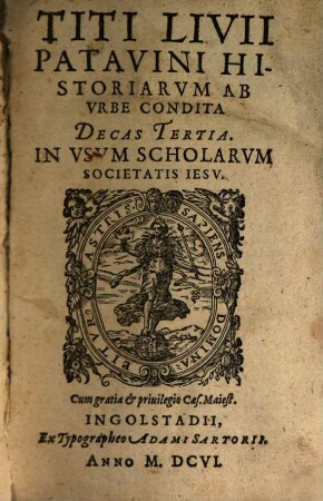 Historiarum ab Urbe condita decas tertia : in Usum Scholarum Societatis Jesu