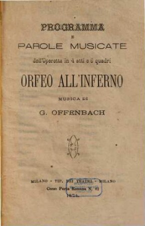 Orfeo all'inferno : programma e parole musicate dell'operetta in 4 atti e 6 quadri