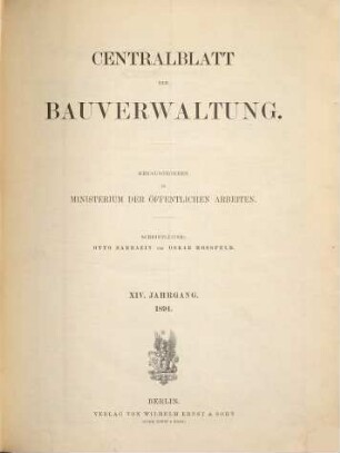 Zentralblatt der Bauverwaltung : Nachrichten d. Reichs- u. Staatsbehörden. 14. 1894