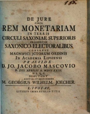 De iure circa rem monetariam in terris circuli Saxoniae superioris, praesertim Saxonico-electoralibus