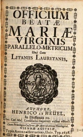 Officium Beatae Mariae Virginis parallelo-metricum : una cum litaniis lauretanis