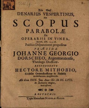 Denarius Vespertinus, Seu Scopus Parabolae De Operariis In Vinea, Matth. XX,1. 16.