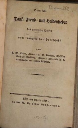 Deutsche Dank-, Freud- und Heldenlieder des geretteten Volks von franz. Herrschaft