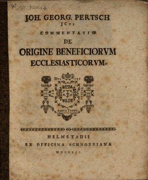Joh. Georg. Pertsch ... Commentatio de origine beneficiorvm ecclesiasticorvm
