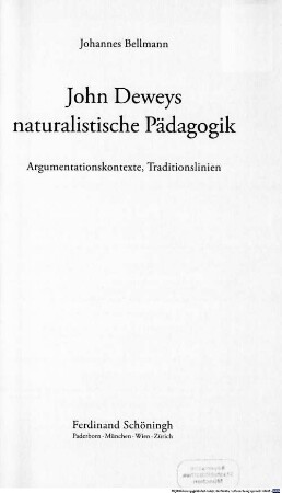 John Deweys naturalistische Pädagogik : Argumentationskontexte, Traditionslinien