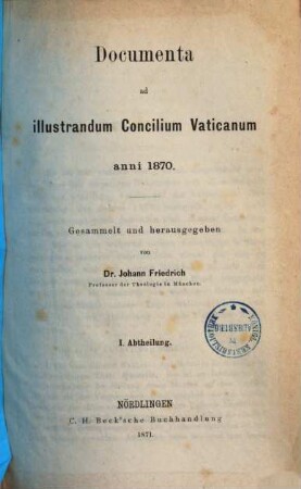 Documenta ad illustrandum Concilium Vaticanum anni 1870, 1