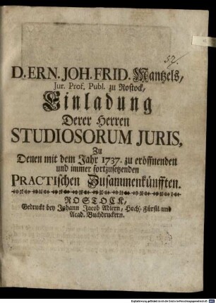 Einladung derer Herren Studiosorum iuris zu denen mit dem Jahr 1737 zu eröffnenden ... Practischen Zusammenkünften