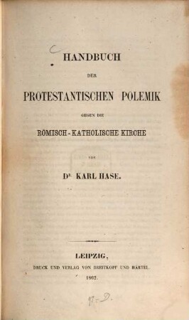 Handbuch der Protestantischen Polemik gegen die Römisch-Katholische Kirche