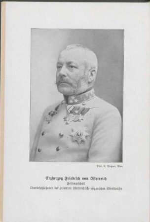 Erzherzog Friedrich von Österreich Feldmarschall
