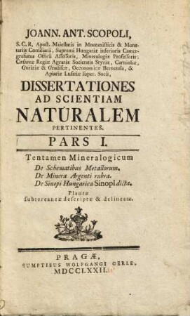 Johann. Ant. Scopoli, ... Dissertationes Ad Scientiam Naturalem Pertinentes. 1, Tentamen Mineralogicum