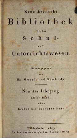Neue kritische Bibliothek für das Schul- und Unterrichtswesen. 17, [17] = Jg. 9, Bd. 1 (1827)
