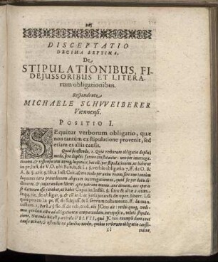Disceptatio Decima Septima. De Stipulationibus, Fidejussoribus Et Literarum obligationibus.