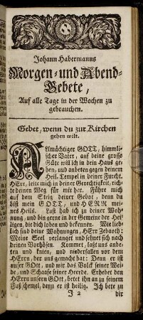 Johann Habermanns Morgen- und Abend-Gebete, Auf alle Tage in der Wochen zu gebrauchen.