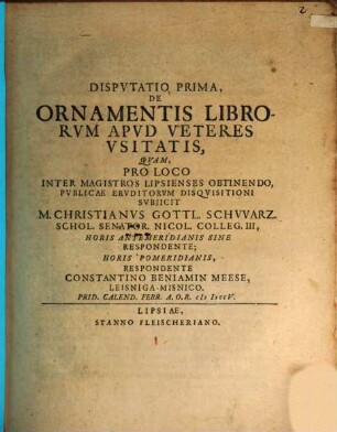 Dispvtatio ... De Ornamentis Librorvm Apvd Veteres Vsitatis, 1. Dispvtatio Prima De Ornamentis Librorvm Apvd Veteres Vsitatis