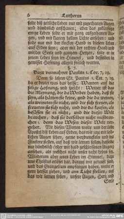 §. 7. Dazu vermahnet Paulus 1. Cor. 7, 29